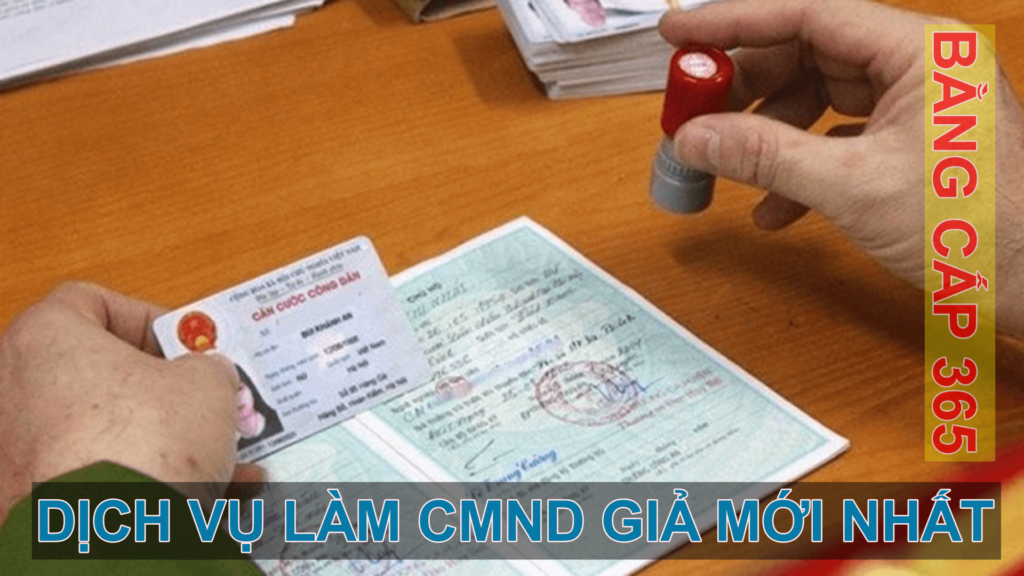Làm cmnd giả mới nhất