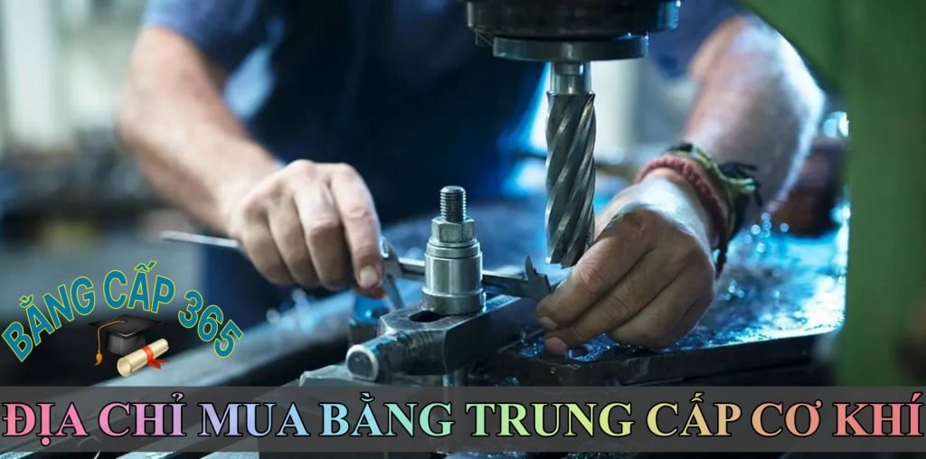 Mua bằng trung cấp cơ khí