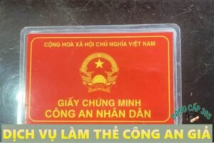 dịch vụ làm thẻ công an giả