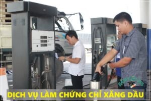 làm chứng chỉ xăng dầu